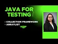 Java For Tester Session 24 - Collection Framework Array Vs ArrayList