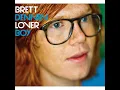 BRETT DENNEN - Comeback Kid (That's My Dog)