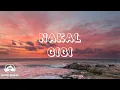 Download Lagu NAKAL – GIGI │ LIRIK
