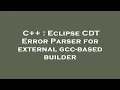 C Eclipse CDT Error Parser for external gcc-based builder