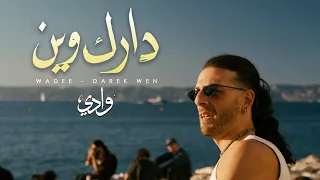 Wadee وادي Darek Wen دارك وين 