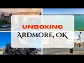 Unboxing Ardmore Oklahoma Everything Oklahoma