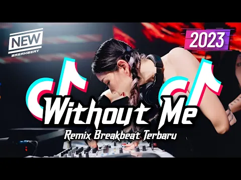 Download MP3 DJ Without Me Breakbeat Remix Full Bass Version 2023