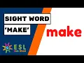 Learn Sight Word make Tricky Word make for Preschool