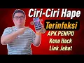 Download Lagu Ciri-Ciri Kena APK Jahat Atau Kena Hack Tahun 2025 Paling Lengkap