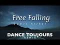 Download Lagu James Arthur - Free falling (Dance Toujours Remix) Download Lagu James Arthur - Free falling (Dance Toujours Remix)