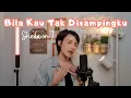 Download Lagu Sheila on 7 - Bila Kau Tak Disampingku (Cover Iva Andina)