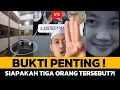 Download Lagu Kes Zara : BUKTI PENTING! Siapa Tiga Orang Tersebut? 