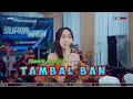 TAMBAL BAN • Nonik Aprilia • Supra Nada • Surya Candra • Margo Mulyo Audio