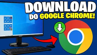 Como BAIXAR e INSTALAR o GOOGLE CHROME no PC (PASSO A PASSO COMPLETO)