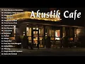 Download Lagu Album ACOUSTIC CAFE RELAXING 2025 - LAGU CAFE PALING SANTAI 2025