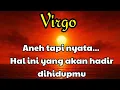 Download Lagu 🌹Virgo✨Aneh tapi nyata... Hal ini yang akan hadir dihidupmu☘️
