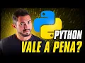 VALE A PENA Aprender PYTHON em 2025