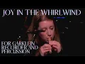 Lagu 'Joy in the Whirlwind' for garklein recorder and percussion | by Melika Fitzhugh