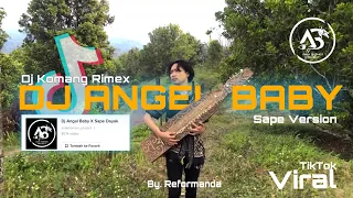 Download DJ ANGEL BABY X SAPE DAYAK VIRAL TIKTOK TERBARU 2022 - DJ KOMANG RIMEX X REFORMANDA MP3