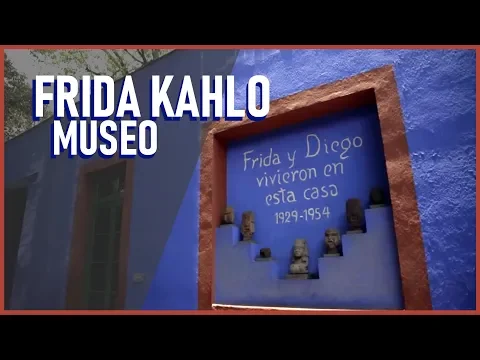 Download MP3 MUSEO FRIDA KAHLO | LA CASA AZUL de México. La casa de Frida