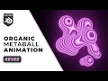 Create An Organic Animation with Metaballs Blender Tutorial