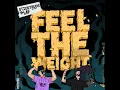 Feel The Weight - Stickybuds & K+Lab