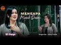 Download Lagu ILFI BULQIS - MENGAPA MASIH DISINI ( Official Music Video )