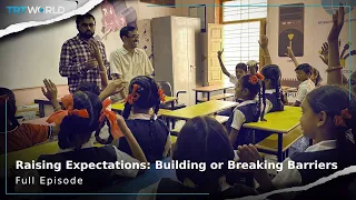 Raising Expectations: Building or Breaking Barriers? | Series | Full Episode