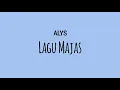 ALYS - Lagu Majas (Lirik Lagu)