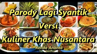 Download Parody Lagi Syantik Versi Kuliner Khas Nusantara MP3