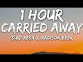 Download Lagu Surf Mesa, Madison Beer - Carried Away (Lyrics) 🎵1 Hour