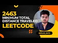Leetcode 2463 Minimum Total Distance Traveled