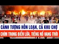 Lagu Tin tức mới nhất sáng 12/12: Cảnh tượng hỗn loạn, cả khu chợ chìm trong biển lửa, tiếng nổ vang trời