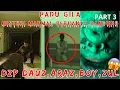 Lagu PADU GILA ((MISTERI MAKMAL BERHANTU,BANDUNG)) PARANORMAL DZP DAUZ,ARAZS,BOY,ZULL PART 3/3