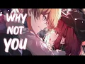Lagu 「Nightcore」→ Why Not You (Lyrics) by Ethan Horahn