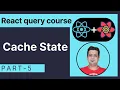 React Query Course React query cache state Beginner to Pro Hindi Anuj Singla