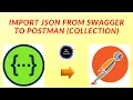POSTMAN - Import JSON file from Swagger to Postman as a Collection