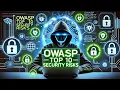 Understanding the OWASP Top 10 - The Biggest Web Security Threats
