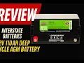 Review - Interstate Batteries 12V 110 AH Deep Cycle Battery for Solar Wind and