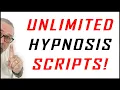 Unlimited Hypnosis Scripts YOU Can Write Great Custom Hypnosis Scripts Fast