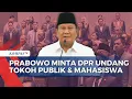 Download Lagu Minta DPR Undang Tokoh Publik \u0026 Mahasiswa, Prabowo: Aspirasi Harus Didengar dan Dihormati