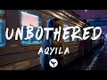 Download Lagu Aqyila - Unbothered (Lyrics)