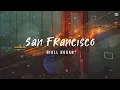 Download Lagu Niall Horan - San Francisco ( Lyrics Video )