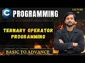 Ternary Conditional Operator in C Programming In Hindi