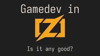 Gamedev in Zig is actually pretty good