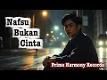 Download Lagu Nafsu Bukan Cinta – Lagu Penuh Makna dan Nasihat Tentang Cinta Terlarang yang Menyentuh Hati
