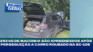 252 Kg de maconha são apreendidos após perseguição a carro roubado na SC-108