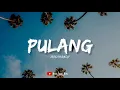 TOLONG TOLONGLAH PULANG-lirik lagu viral TIK TOK