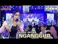 Download Lagu RATNA ANTIKA - NGANGGUR - LIVE PASURUAN - SIMPATIK MUSIC