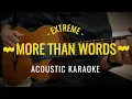 Download Lagu More Than Words - Acoustic Guitar Karaoke with Lyrics 🎸 (Acoustic Karaoke)