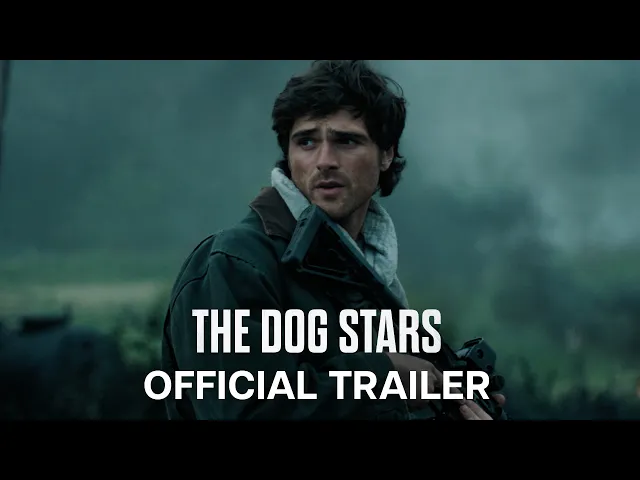 The Dog Stars | Official Trailer | In Theaters August 28