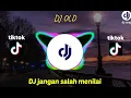 Lagu Dj Jangan Salah Menilai || Dj Slow Bass glerr || Dj song Official