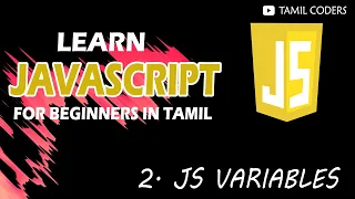 VARIABLES AND DATATYPES PART 2 JAVASCRIPT TUTORIAL TAMIL CODERS