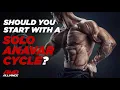 Anavar Oxandrolone - Should You Start With An Anavar Only Cycle